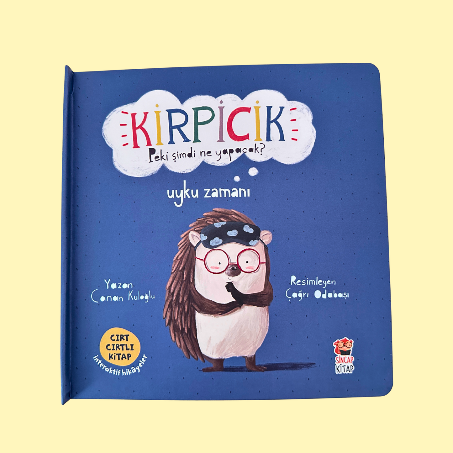 Kirpicik Peki Şimdi ne yapacak ? Uyku zamanı