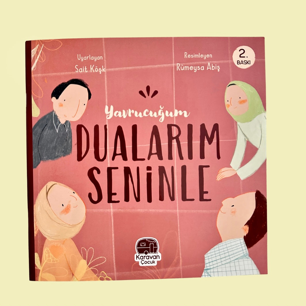 Dualarım seninle Yavrucuğum