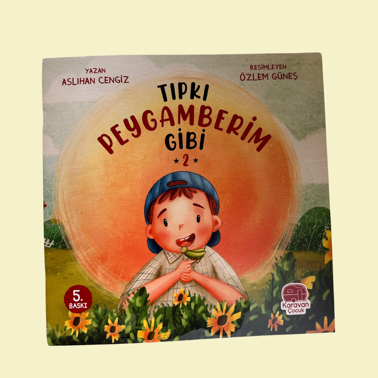 Tıpkı Peygamberim gibi 2