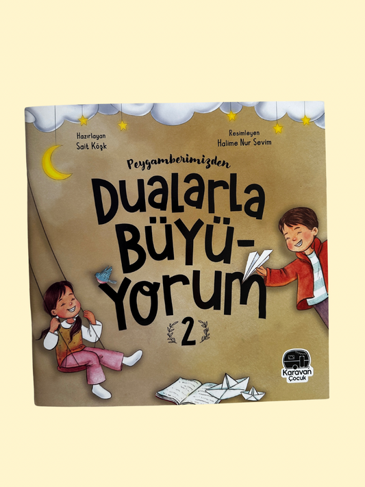 Peygamberimizden Dualarla büyüyorum 2 (Sait Köşk)