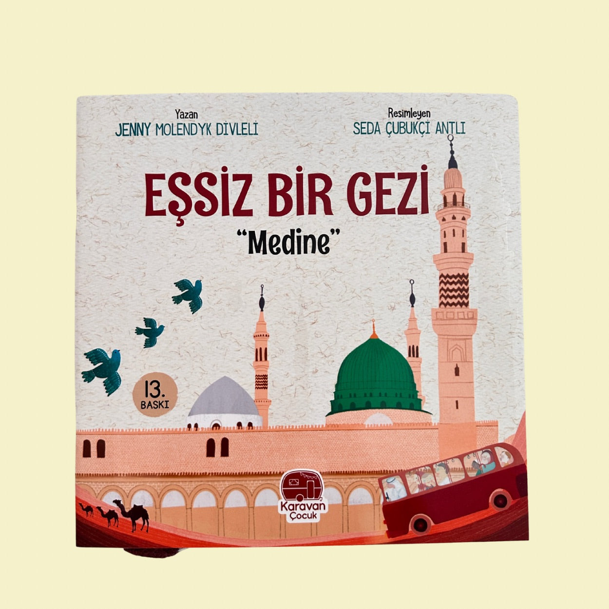 Eşsiz bir gezi “Medine”