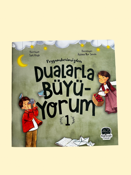 Peygamberimizden Dualarla Büyüyorum 1 (Sait Köşk)